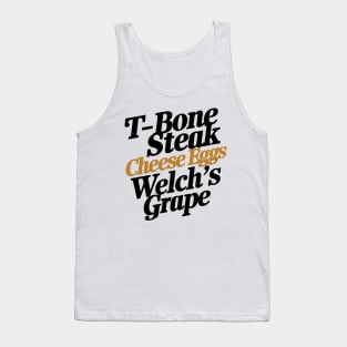 T-bone steak, Cheese Eggs& Welch's Grape Tank Top